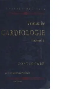 Tratat de cardiologie volumul 1