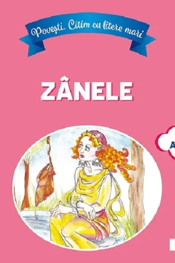 Povesti - Citim cu litere mari - Zanele