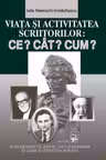 Viata si activitatea sciitorilor: Ce? Cat? Cum?