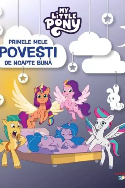 My Little Pony. Primele mele povesti de noapte buna