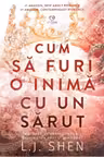 Cum sa furi o inima cu un sarut