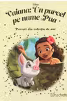 Disney Gold. 136 VAIANA. UN PURCEL PE NUME PUA