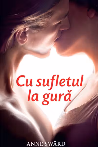 Cu sufletul la gură