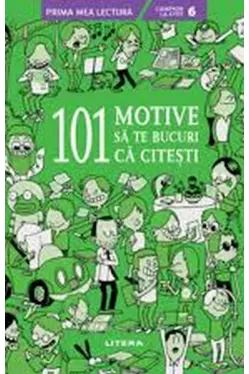 101 MOTIVE SA TE BUCURI CA CITESTI. Beatrice Masini