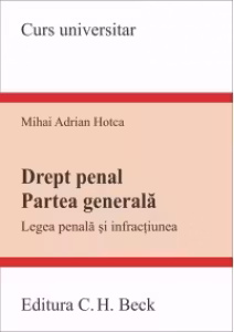 Drept penal. Partea generala. Legea penala si infractiunea
