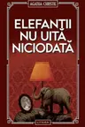 Elefantii nu uita niciodata