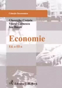 Economie. Editia 3 - Viorel Cornescu, Gheorghe Cretoiu, Ion Bucur