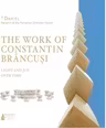 The work of Constantin Brancusi, light and joy over time