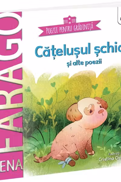 Catelusul schiop si alte poezii. Poezii pentru gradinita