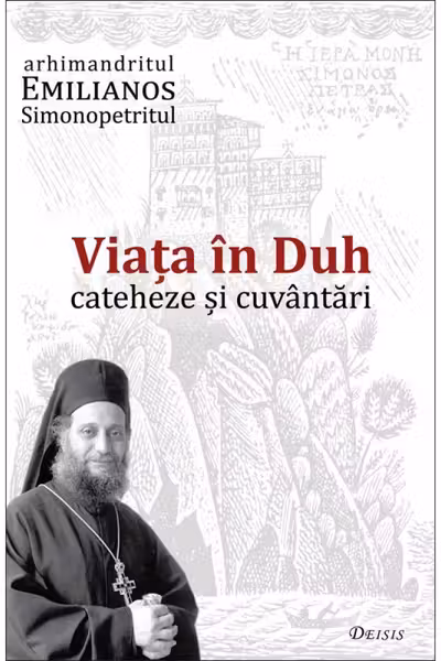 Viața în Duh. Cateheze și cuvântări