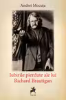 Iubirile pierdute ale lui Richard Brautigan
