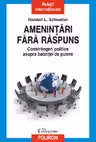 Amenintari fara raspuns