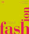 Fashion: The Definitive Visual Guide