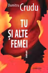 Tu si alte femei
