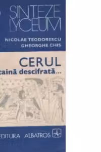 Cerul o taina descifrata... (Astronomia in viata societatii)