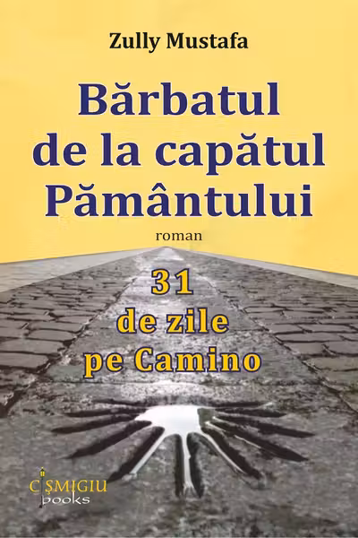 Barbatul de la capatul Pamantului. 31 de zile pe Camino