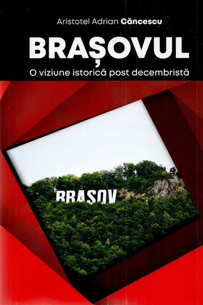 Brașovul. O viziune istorică post decembristă