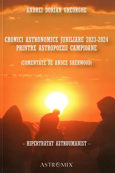 Cronici astronomice jubiliare 2023-2024 printre astropoezii campioane