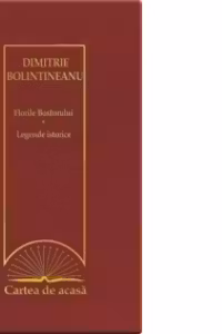 Cartea de acasa nr. 46. Dimitrie Bolintineanu - Florile Bosforului. Legende istorice