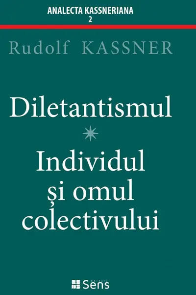 Diletantismul. Individul și omul colectivului
