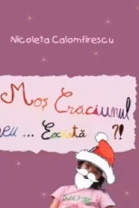 Mos Craciunul meu...exista?