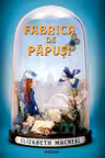 Fabrica de papusi