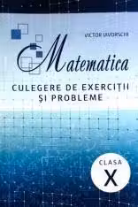 Matematica cl 10 culegere de exercitii Iavorschi V.
