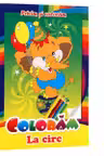 Coloram La circ. Privim si coloram