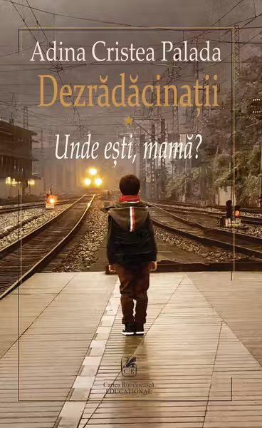 Dezrădăcinații Vol.1: Unde ești, mama?