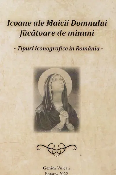 Icoane ale Maicii Domnului făcătoare de minuni
