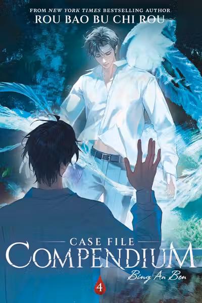 Case File Compendium: Bing An Ben - Volume 4