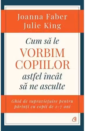 Cum sa le vorbim copiilor astfel incit sa ne asculte