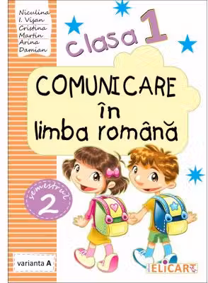 Comunicare in limba romana. Clasa I. Semestrul II (Varianta A). Caiet de lucru