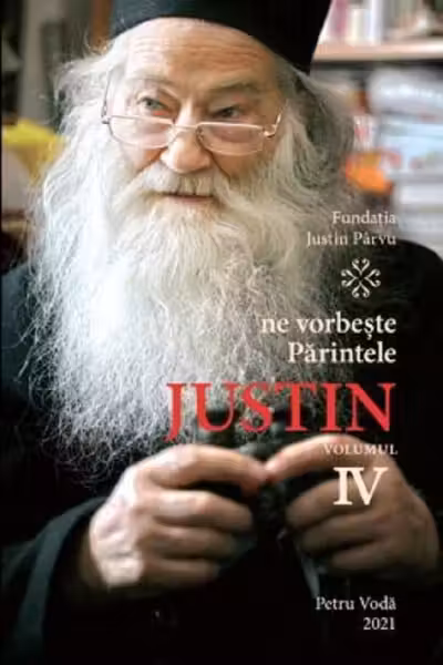 Ne vorbeste Parintele Justin Vol.4