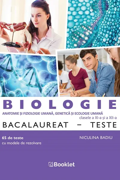 Biologie - Clasele 11-12 - Teste Bacalaureat