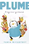 Plume, pinguinul gurmand
