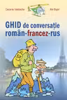 Ghid de conversatie roman-francez-rus