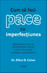 Cum sa faci pace cu imperfectiunea