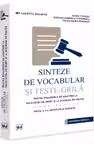 Limba romana - Sinteze de vocabular si teste-grila pentru examenele de admitere la Facultatea de Drept si la Academia de Politie