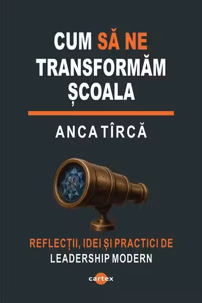 Cum sa ne transformam scoala