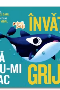 Invat sa nu-mi fac griji
