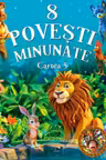 8 Povesti minunate Cartea 5