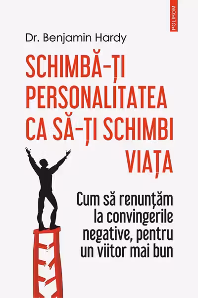 Schimba-ti personalitatea ca sa-ti schimbi viata