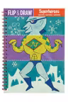 Superheroes Flip and Draw