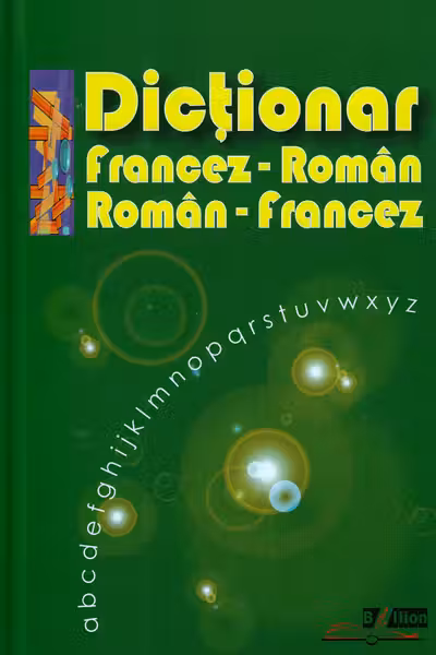 Dictionar francez-roman roman-francez