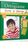 Scrie si sterge : Ortograme - Volumul 2