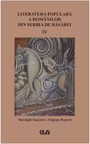 Literatura populara a romanilor din Serbia de Rasarit, volumul 4