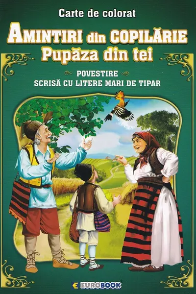 Amintiri din copilărie: Pupăza din tei. Povestire