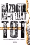 Razboiul mi-a luat tot