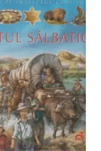 Vestul salbatic - Emilie Beaumont, Cathy Franco, A. Baldanzi